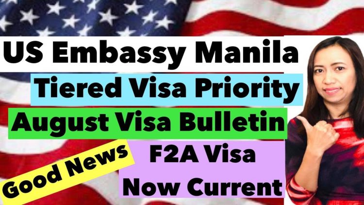 Us Embassy Manila Update 2021 August Visa Bulletin Visa Priorities F2a Visa Now Current 