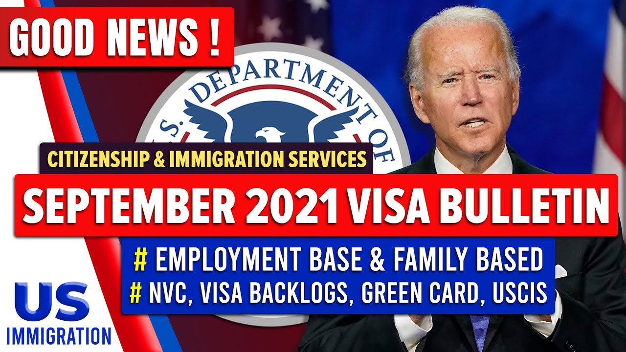 Good News September Visa Bulletin 2021 NVC, Visa Backlogs, EB2, EB3