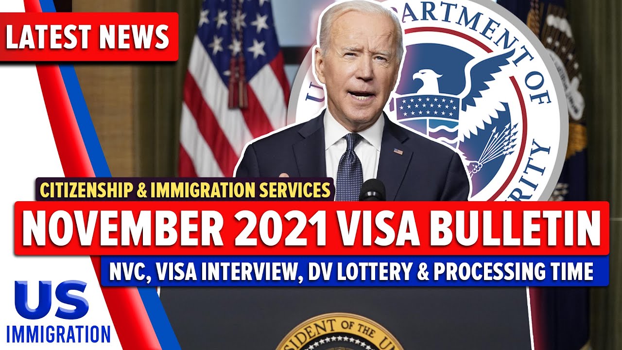 November 2021 Visa Bulletin Predictions NVC, Visa Interview, DV