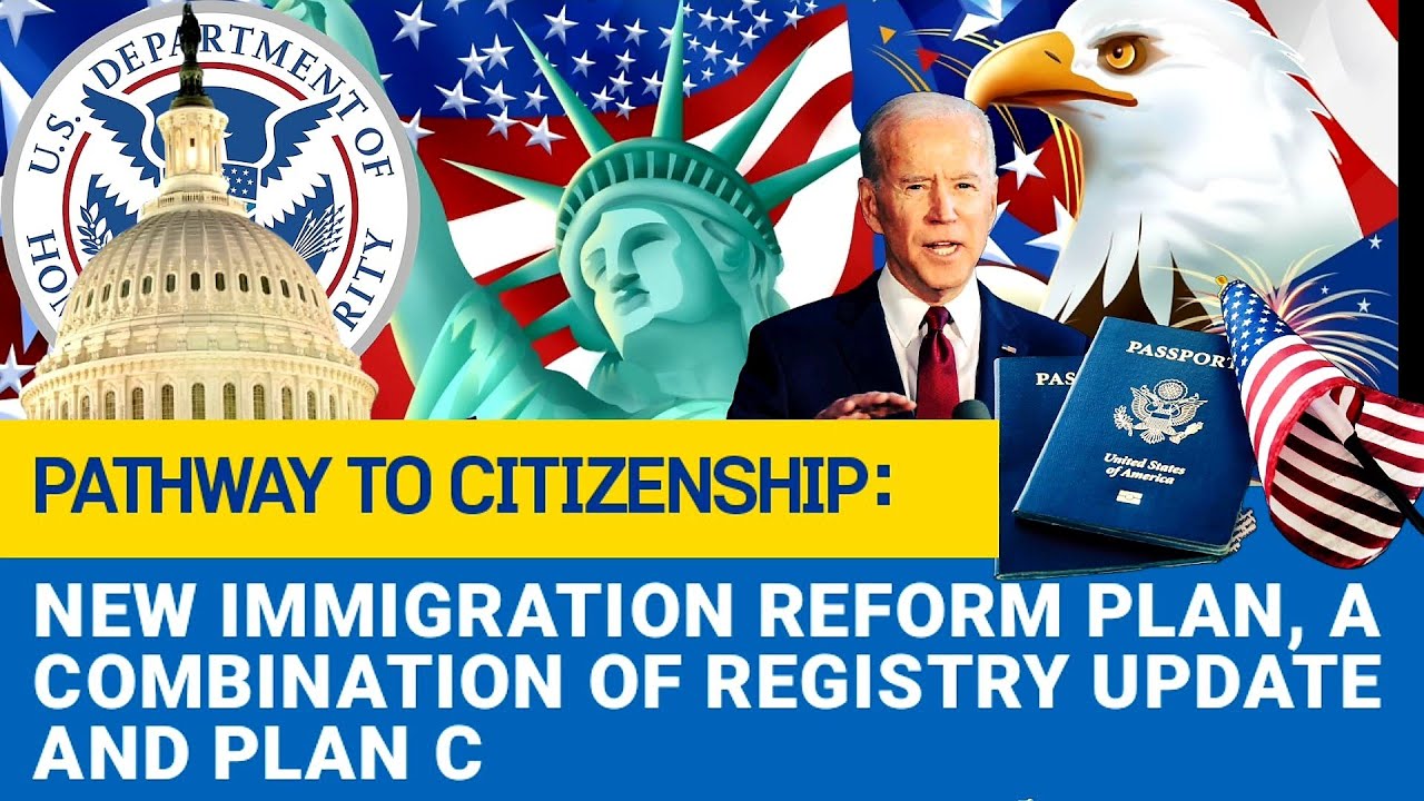 NEW IMMIGRATION REFORM PLAN, A COMBINATION OF REGISTRY UPDATE AND PLAN