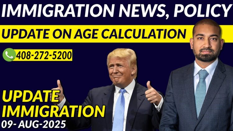 Update Immigration 09 Aug 2025 | Jay Terkiana |Immigration News, policy update on Age Calculation