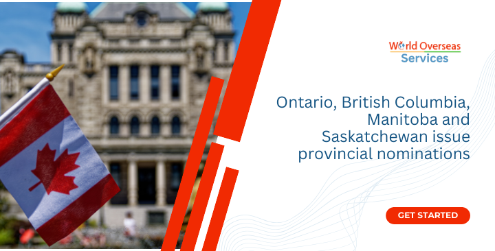 Ontario, British Columbia, Manitoba and Saskatchewan issue provincial nominations | Best Immigration Consultants in Delhi