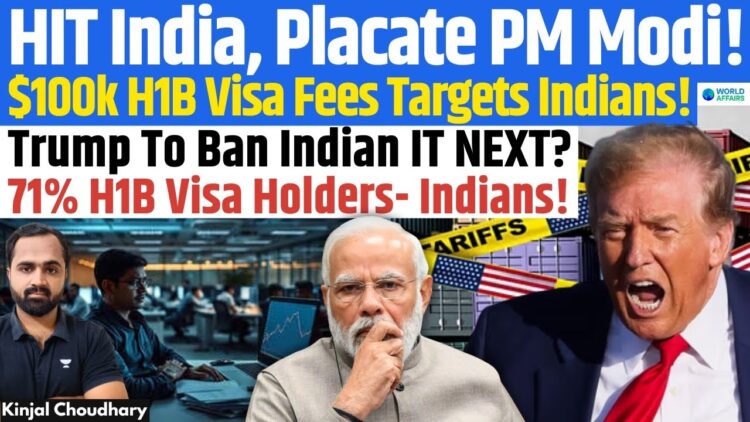 Trump Targets India’s IT Sector – $100k Fees on H-1 B Visa! India-US Trade Deal! TACO Soon! Kinjal