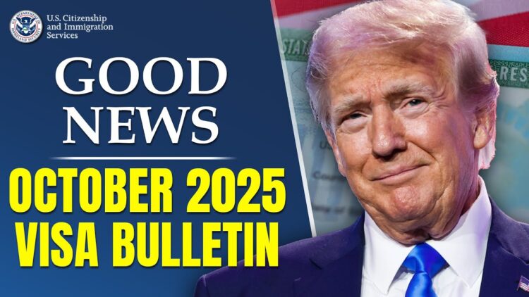 Good News!! October 2025 Visa Bulletin – Green Card | USCIS | US Immigration Reform