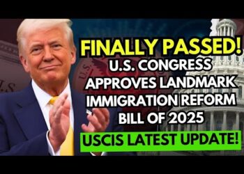 🔥 Finally: U.S. Congress APPROVES Landmark Immigration Reform Bill of 2025 | USCIS Latest Update