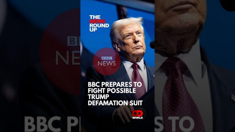 BBC Readies Defense Against Trump Lawsuit; Supreme Court to Hear Border “Metering” Case