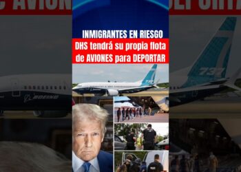 🛑 INMIGRANTES EN RIESGO: DHS tendrá su propia flota de AVIONES para DEPORTAR
